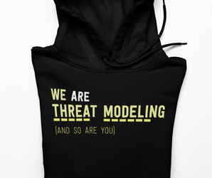 Threat Modeling Hoodie / T-Shirt